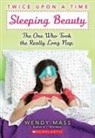 Wendy Mass - Sleeping Beauty: The One Who Took the Really Long Nap