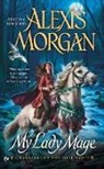 Alexis Morgan - My Lady Mage