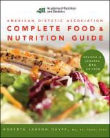 Roberta Ada (American Dietetic Association) Duyff,  ADA American Diabetes Association, Roberta American Dietetic Association (Ada) Duyff, Roberta Larso American Dietetic Association Duyff,  DUYFF, Roberta Larson Duyff... - American Dietetic Association Complete Food and Nutrition Guide
