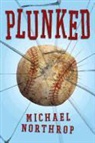 Michael Northrop - Plunked