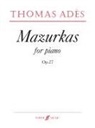 Thomas Adès, Thomas (COP) Adys, Alfred Publishing - Mazurkas