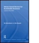 Bo Edvardsson, Bo (Karlstad University Edvardsson, Bo Enquist Edvardsson, Edvardsson Bo, EDVARDSSON BO ENQUIST BO, Bo Enquist... - Values-Based Service for Sustainable Business