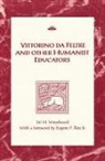William Woodward, William Harrison Woodward - Vittorino Da Feltre and Other Humanist Educators