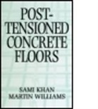 Sami Khan, Sami Williams Khan, Khan Sami, Martin Williams, Martin (University of Oxford Williams, Martin T. Williams... - Post-Tensioned Concrete Floors