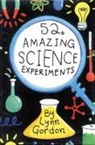 Lynn Gordon, Karen Johnson - 52 Amazing Science Experiments