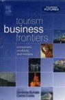 Dimitrios Buhalis, Dimitrios Costa Buhalis, Carlos Costa - Tourism Futures Tourism Business Frontiers And Tourism Management