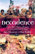 Jane Desmarais, Jane Baldick Desmarais, Chris Baldick,  Desmarais, Jane Desmarais,  Desmarais Jane - Decadence - An Annotated Anthology