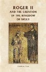 Loud, Graham Loud, Graham A. Loud, Professor Graham A. Loud, LOUD GRAHAM A, Graham Loud - Roger II and the Creation of the Kingdom of Sicily