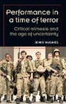 Jenny Hughes, Ted Hughes, Maria M. Delgado, Maggie B. Gale - Performance in a Time of Terror