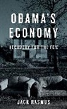 Rasmus, Jack Rasmus, Jack (Santa Clara University) Rasmus, Rasmus Jack - Obama''s Economy