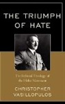 Vasillopulos, Christopher (EDT) Vasillopulos, Christopher Vasillopulos, Vasillopulos Christopher - The Triumph of Hate