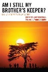 Robert Wafawanaka, Wafawanaka Robert - Am I Still My Brother's Keeper?