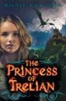 Michelle Knudsen - The Princess of Trelian