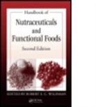 Taylor C. Wallace, Robert E. C. Wildman, Robert E. C. Wildman Wildman, Robert E.C. Wildman, WILDMAN ROBERT E C, Taylor C. Wallace... - Handbook of Nutraceuticals and Functional Foods