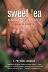 E Patrick Johnson, E. Patrick Johnson - Sweet Tea
