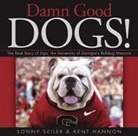 Kent Hannon, Sonny Seiler, Sonny/ Hannon Seiler - Damn Good Dogs!