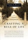 Mark Buchanan, Stephen A Macchia, Stephen A. Macchia, Stephen A./ Buchanan MacChia - Crafting a Rule of Life