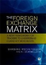 Barbara Rockefeller, Vicki Schmelzer - The Foreign Exchange Matrix