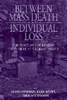 Alon (EDT)/ Betts Confino, Alon Betts Confino, Paul Betts, Alon Confino, Dirk Schumann - Between Mass Death and Individual Loss
