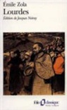 Emile Zola, Émile Zola, Jacques Noiray - Les trois villes. Vol. 1. Lourdes