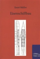 Ernst Müller - Eisenschiffbau