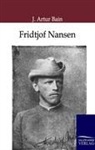 J Artur Bain, J. Artur Bain - Fridtjof Nansen - der kühne Nordpolarfahrer