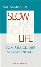 Kai Romhardt - Slow down your life