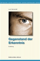 Lutz Herrschaft - Gegenstand der Erkenntnis