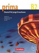 Friederik Jin, Friederike Jin, Magdalen Michalak, Magdalena Michalak, Lutz Rohrmann, Ute Voß - Prima - Deutsch für Jugendliche - 6: Prima - Die Mittelstufe - B2