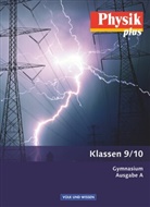 Antje Greiner, Ud Backhaus, Jessi Best, Jessie Best, Boys, Ger Boysen... - Physik plus, Gymnasium, Ausgabe A: Physik plus - Gymnasium - Ausgabe A - 9./10. Schuljahr