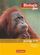 Ekhar Bruns, Ekhard Bruns, Juli Budde, Julia Budde, Ekhard Bruns, Engelhardt Göbel... - Biologie plus, Ausgabe Gymnasium Thüringen, Neubearbeitung: Biologie plus - Gymnasium Thüringen - 9./10. Schuljahr