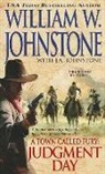 J. A. Johnstone, J.A. Johnstone, William W. Johnstone, William W./ Johnstone Johnstone - Judgement Day