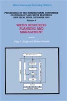 Bhishm Kumar, V. P. Singh, Vajay P. Singh, Vijay Singh - Water Resources Planning and Management