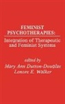 Mary Douglas, Mary Ann Dutton-Douglas, Unknown, E. A. Walker, Lenore Ea Walker - Feminist Psychotherapies