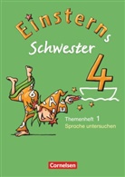 Annette Schumpp, Jutta Sorg, Annette Rothfuß, Annett Schumpp, Annette Schumpp, Jutta Sorg... - Einsterns Schwester, 4. Schuljahr - 1: Einsterns Schwester - Sprache und Lesen - Ausgabe 2009 - 4. Schuljahr