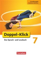 Guid Becker, Werne Bentin, Werner Bentin, Fili Briem, Filiz Briem, Filiz u a Briem... - Doppel-Klick, Grundausgabe Nordrhein-Westfalen: Doppel-Klick - Das Sprach- und Lesebuch - Grundausgabe Nordrhein-Westfalen - 7. Schuljahr