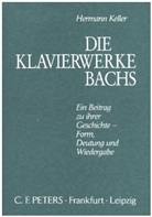 Hermann Keller - Die Klavierwerke Bachs