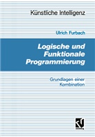 Ulrich Furbach - Logische und Funktionale Programmierung