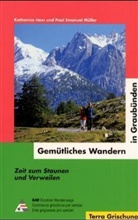 Katharina Hess, Paul E. Müller - Gemütliches Wandern in Graubünden
