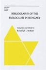 Randolph Braham, Randolph L. Braham, Randolph L. (EDT) Braham, Randolph Braham, Randolph Braham, Randolph (Professor Emeritus Braham... - Bibliography of the Holocaust in Hungary