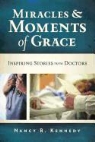 Nancy B Kennedy, Nancy B. Kennedy - Miracles & Moments of Grace