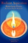 James Low, Chimed Rigdzin Rinpoche - Radiant Aspiration - The Butterlamp Prayer
