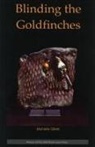 Michelle Gillett - Blinding the Goldfinches