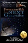 Ginger Marks, Deepak Morris, Kim Mutch Emerson - Presentational Skills for the Next Generation