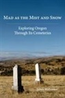 Johan Mathiesen - Mad as the Mist and Snow
