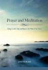 Joan M. Blake, Renee Bergeron, Ruth Hawk - Prayer and Meditation: Finding Comfort, Hope, and Purpose in the Midst of Your Storm