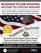 Barbara Adams, Lee Kelley - Roadmap to Job-Winning Military to Civilian Resumes