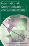 Ali Mohammadi, Ali Mohammadi, Mohammadi Ali - International Communication and Globalization