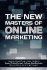 The World's Leading Marketers - The New Masters of Online Marketing