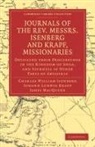 Charles William Isenberg, Charles William Krapf Isenberg, Isenberg Charles William, Johann Ludwig Krapf, James Macqueen - Journals of Rev. Messrs Isenberg Krapf, Missionaries of Church